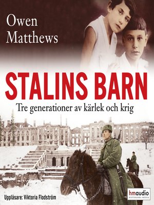 cover image of Stalins barn. Tre generationer av kärlek och krig